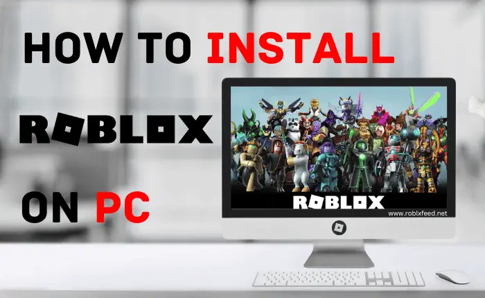 Roblox Download For PC: Step-By-Step Guide 2024