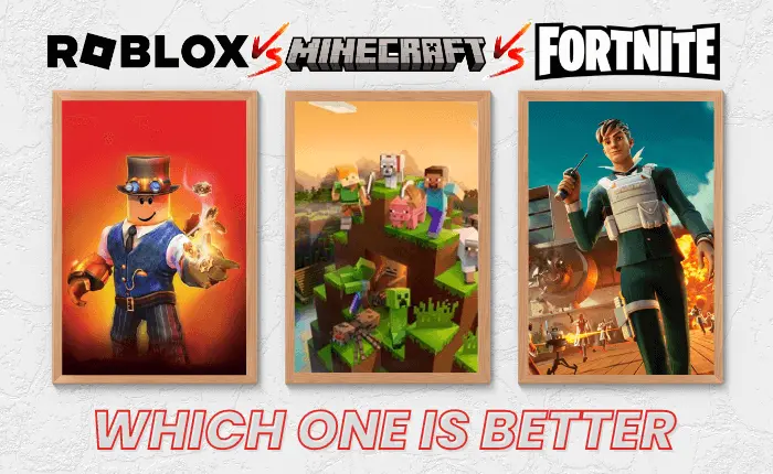 Roblox Vs Minecraft Vs Fortnite: Selecting The Ideal Game