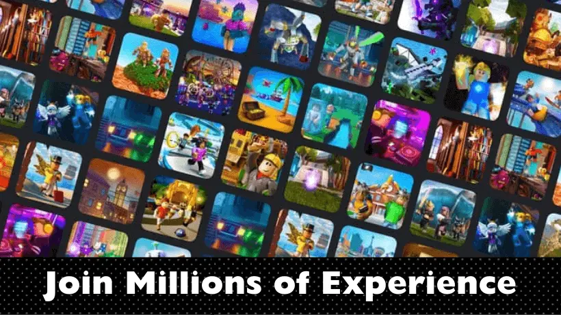 Join Millions of experience with roblox