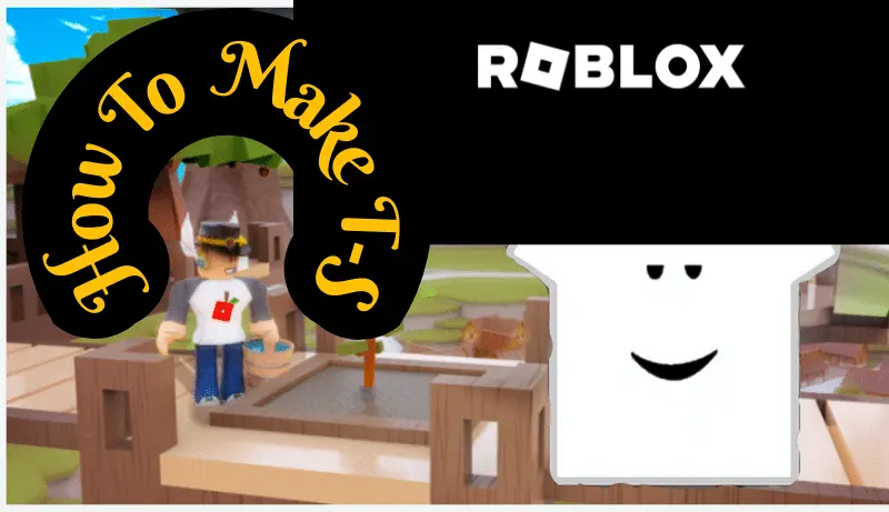 How To Make T-Ss On Roblox
