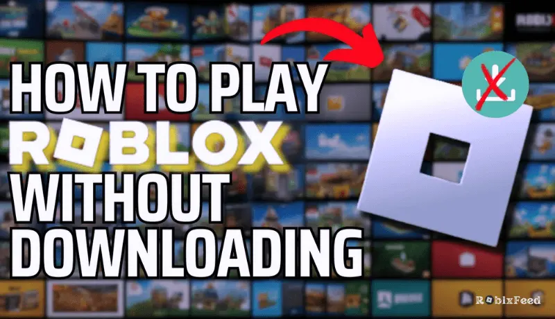 How to Play Roblox without Downloading it