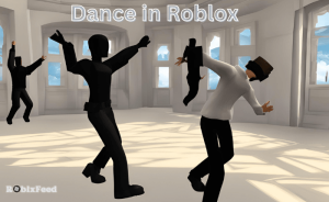 How to dance in Roblox