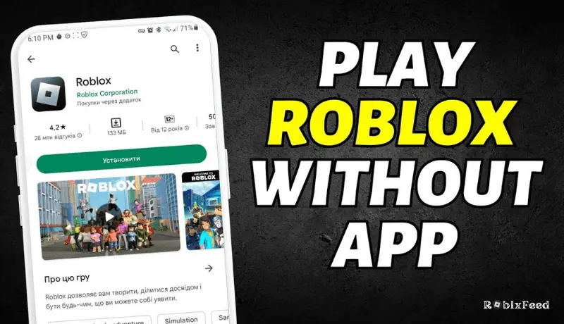 You can play Roblox directly on the App